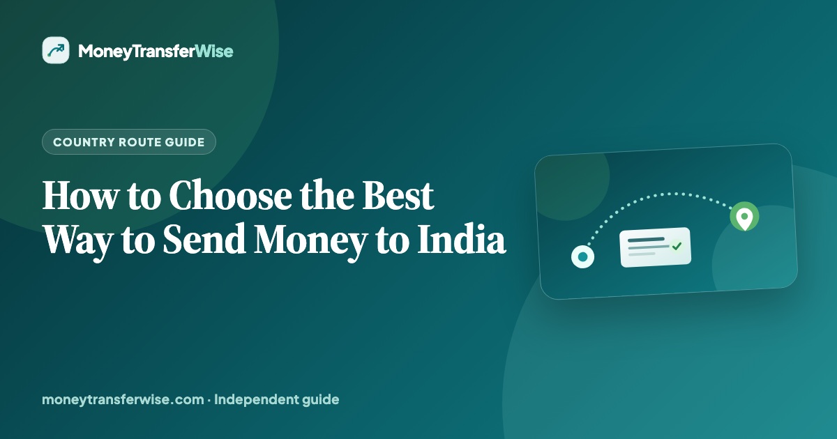 Best way to send money to India decision guide