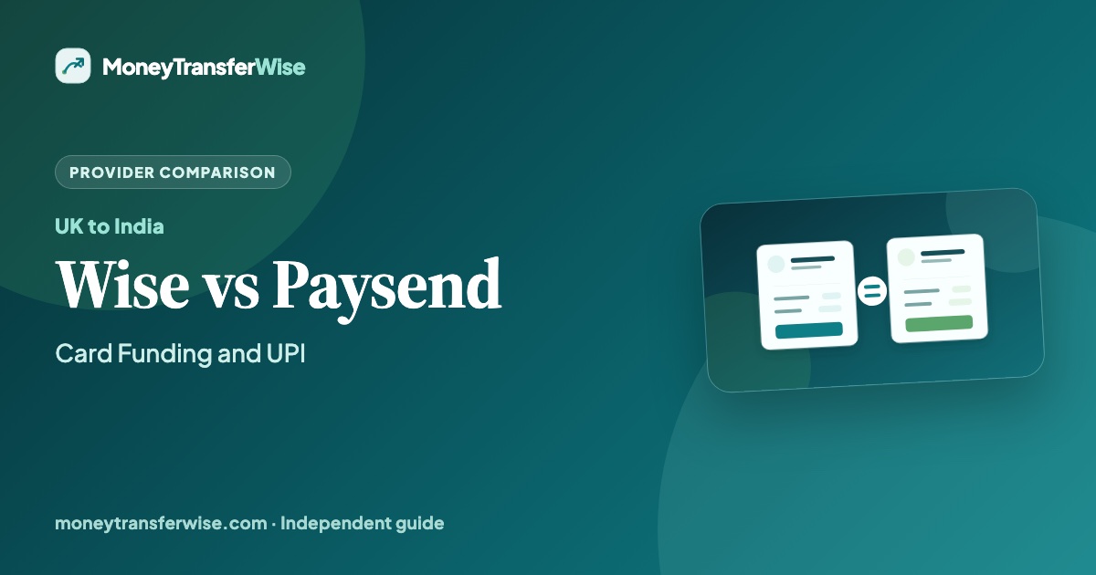 Wise vs Paysend for India comparison guide